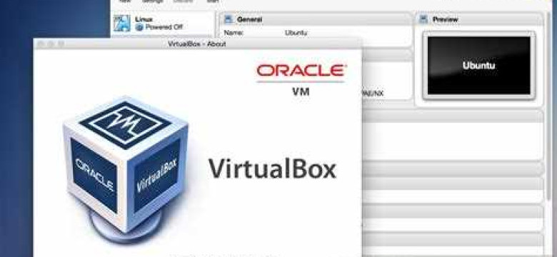 Как настроить VirtualBox: подробное руководство