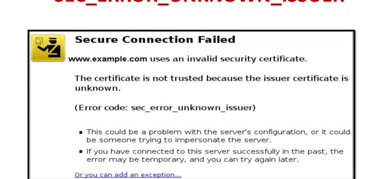 Как исправить ошибку "Sec error unknown issuer"