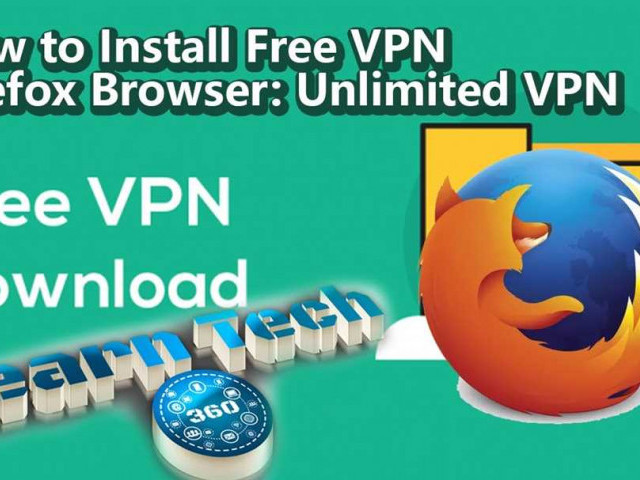 Пользуйтесь VPN в браузере Firefox для обеспечения безопасности и конфиденциальности