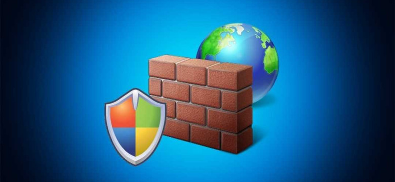Windows firewall: настройка и использование