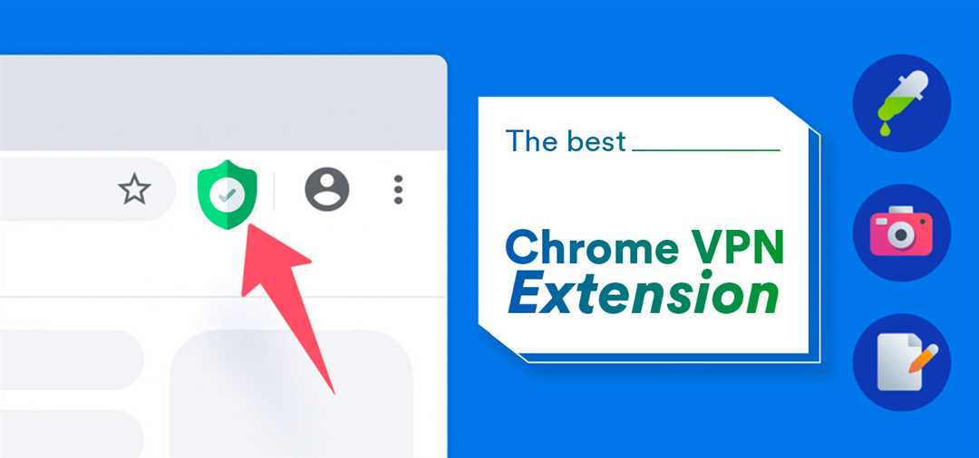 Лучшие VPN-расширения для Chrome